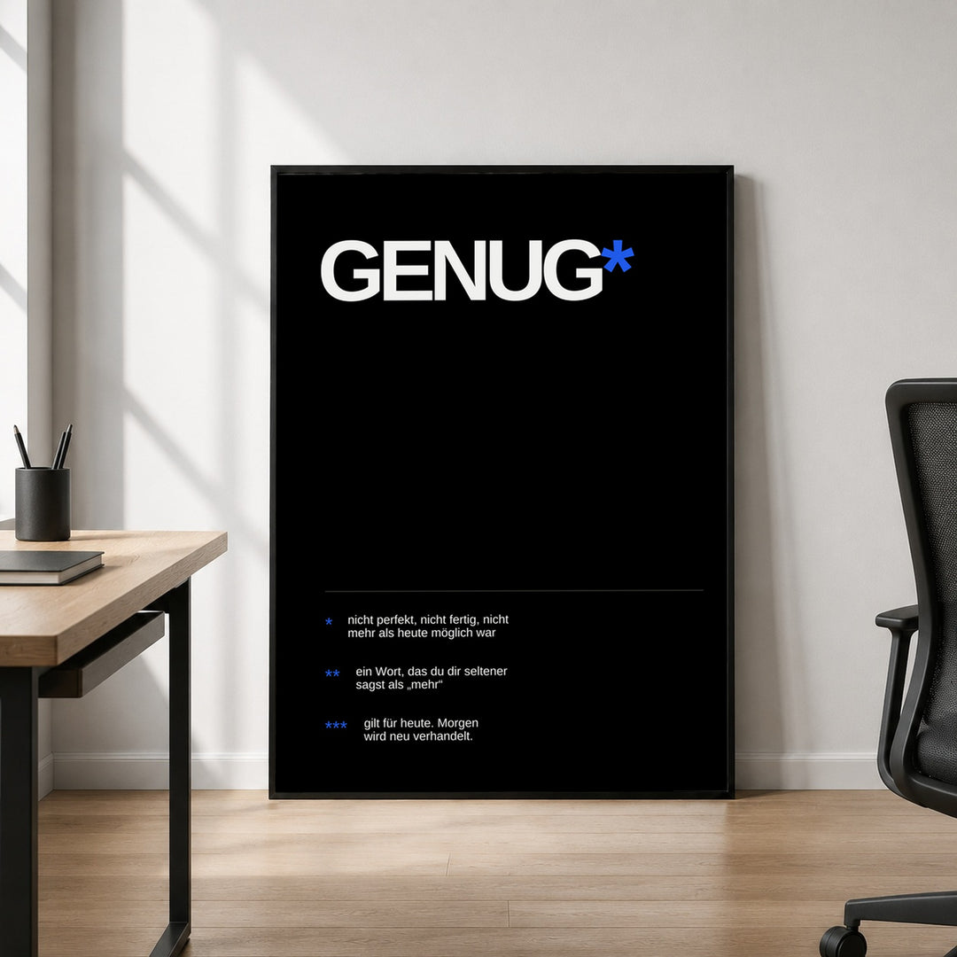 Genug – Heute reicht es Poster – Schwarzer Rahmen – Produktfoto