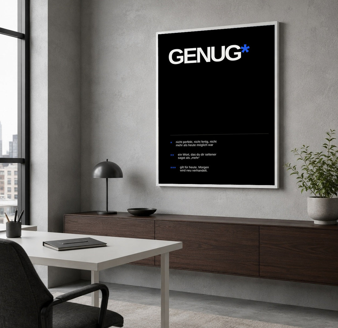 Genug – Heute reicht es Poster – Weißer Rahmen – Produktfoto