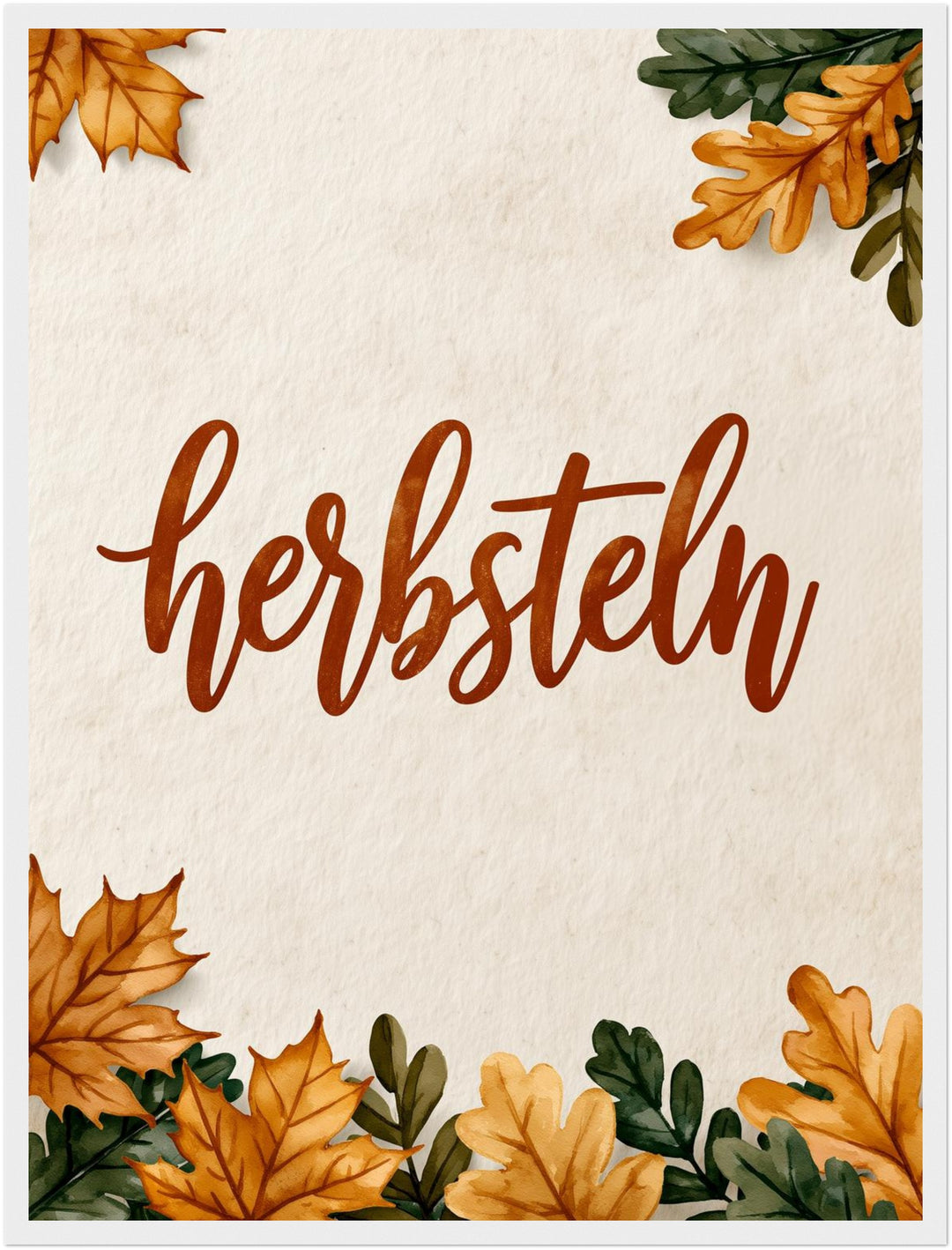Herbsteln Schriftzug Blätter Poster – Weißer Rahmen – Produktfoto