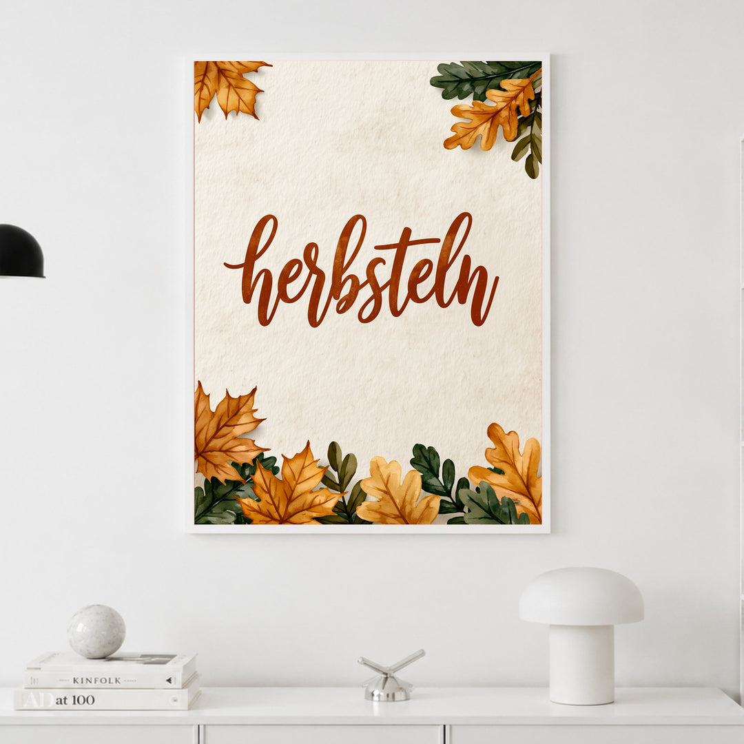 Herbsteln Schriftzug Blätter Poster – Weißer Rahmen – Produktfoto