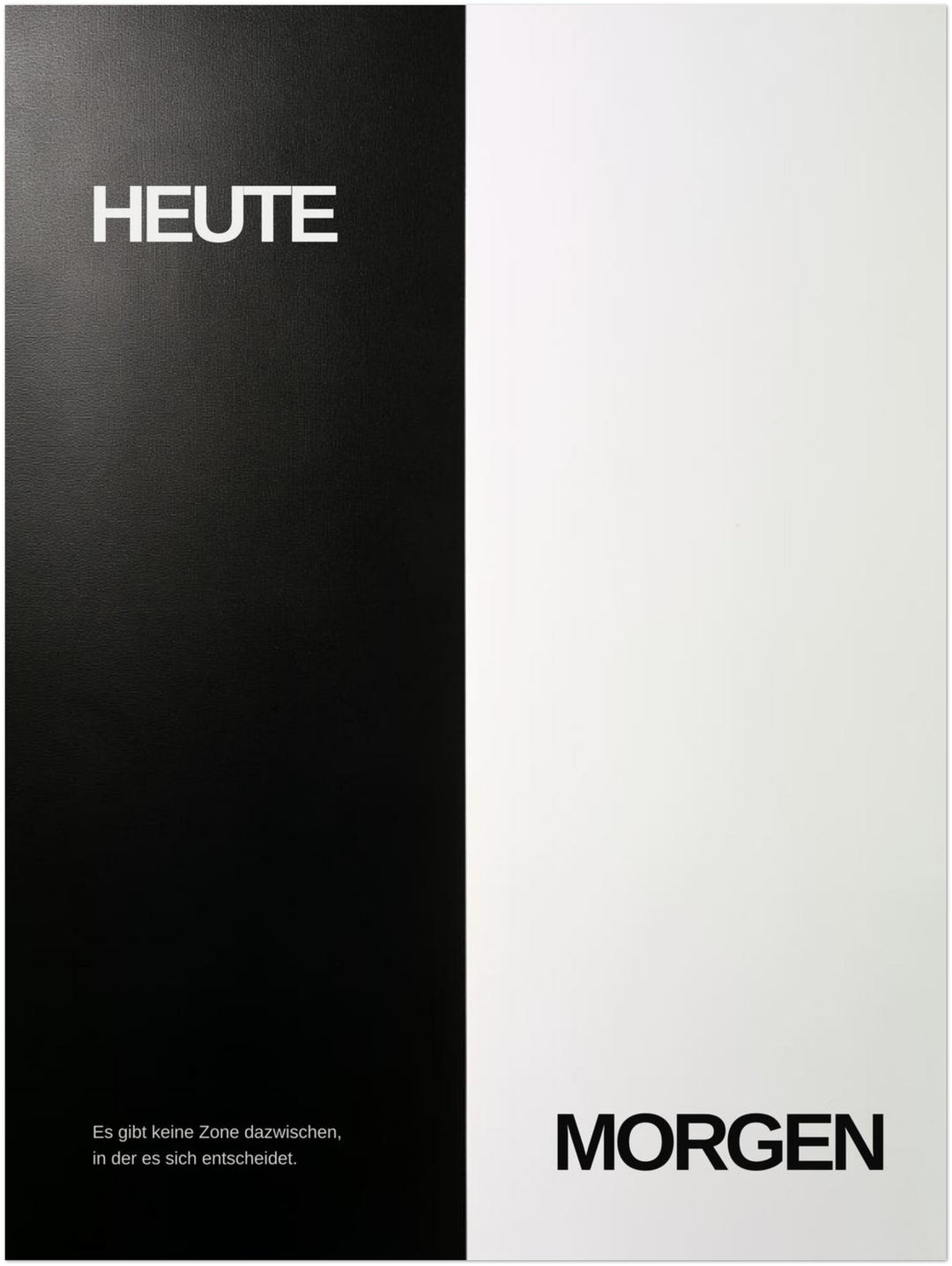 Heute und Morgen Poster – Ohne Rahmen – Produktfoto