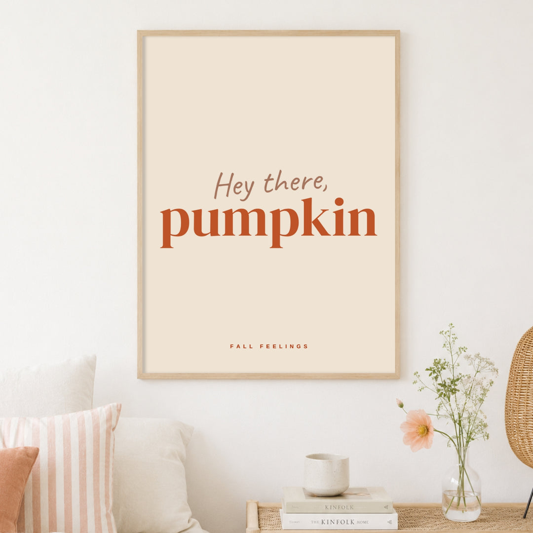 Hey there Pumpkin Herbst Poster – Holz natur Rahmen – Produktfoto
