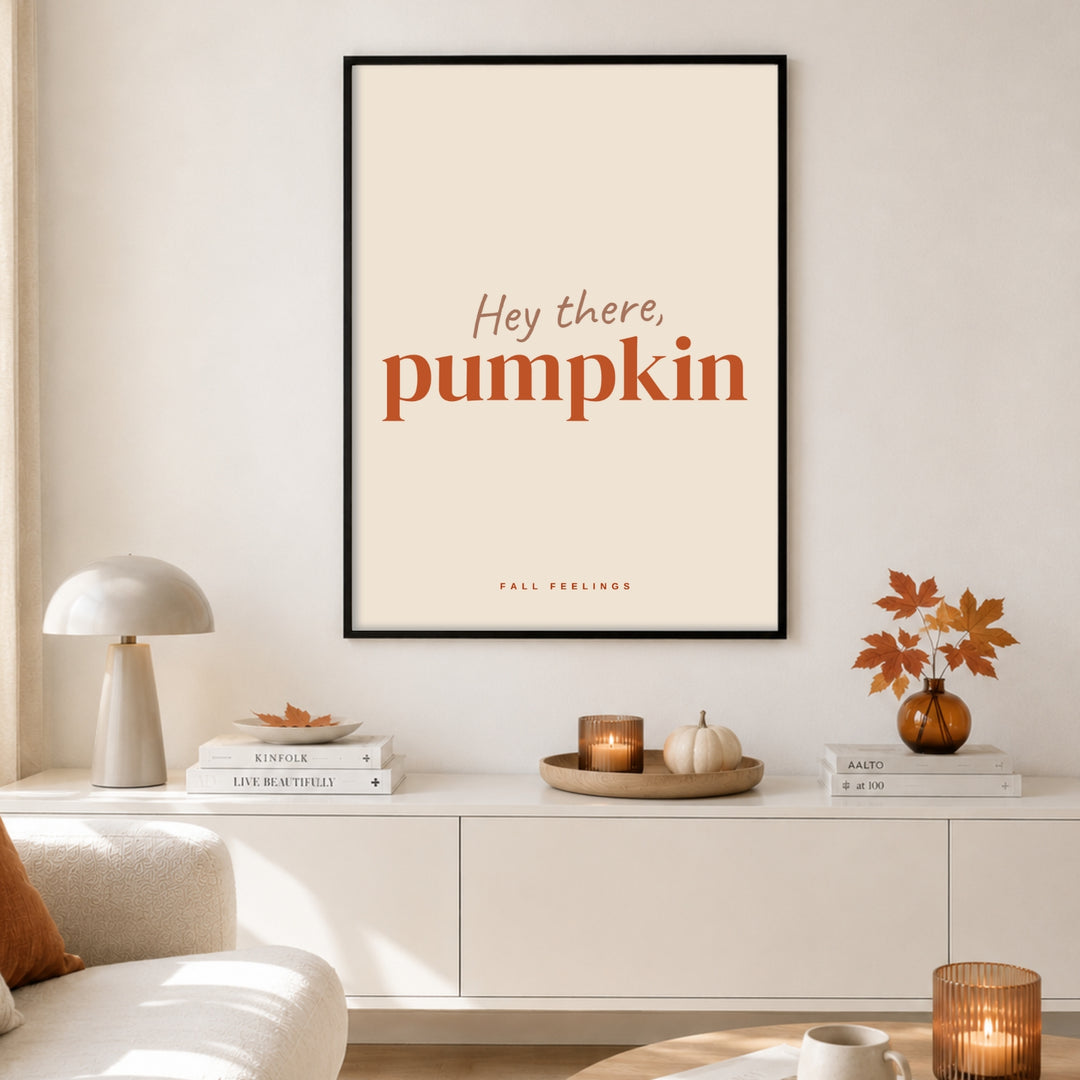 Hey there Pumpkin Herbst Poster – Schwarzer Rahmen – Produktfoto