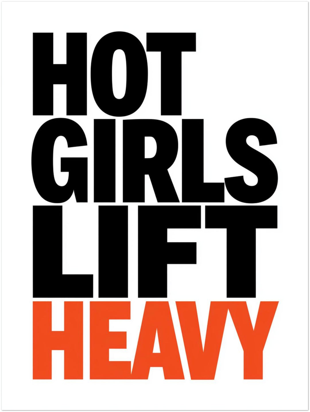 Hot Girls Lift Heavy Poster – Ohne Rahmen – Produktfoto