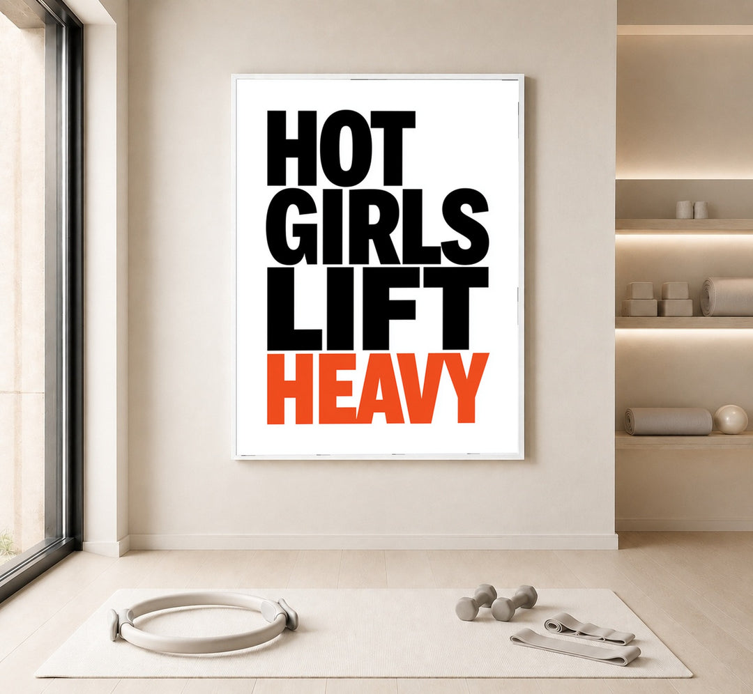 Hot Girls Lift Heavy Poster – Weißer Rahmen – Produktfoto