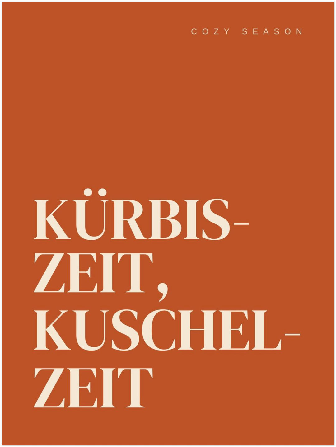 Kürbiszeit Kuschelzeit Herbst Poster – Ohne Rahmen – Produktfoto