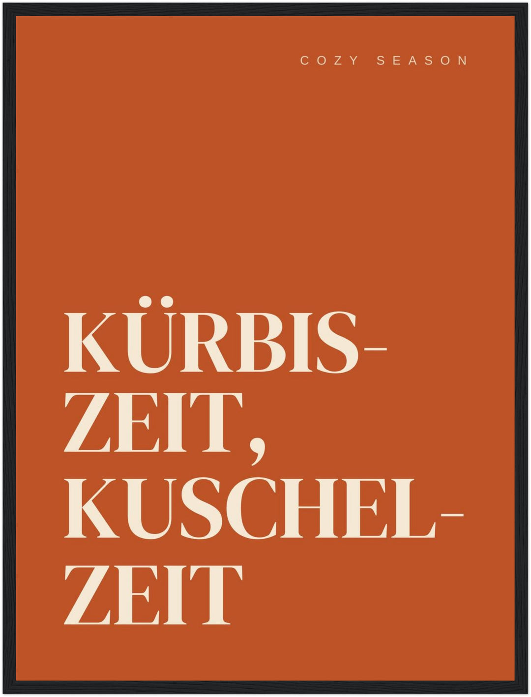Kürbiszeit Kuschelzeit Herbst Poster – Schwarzer Rahmen – Produktfoto
