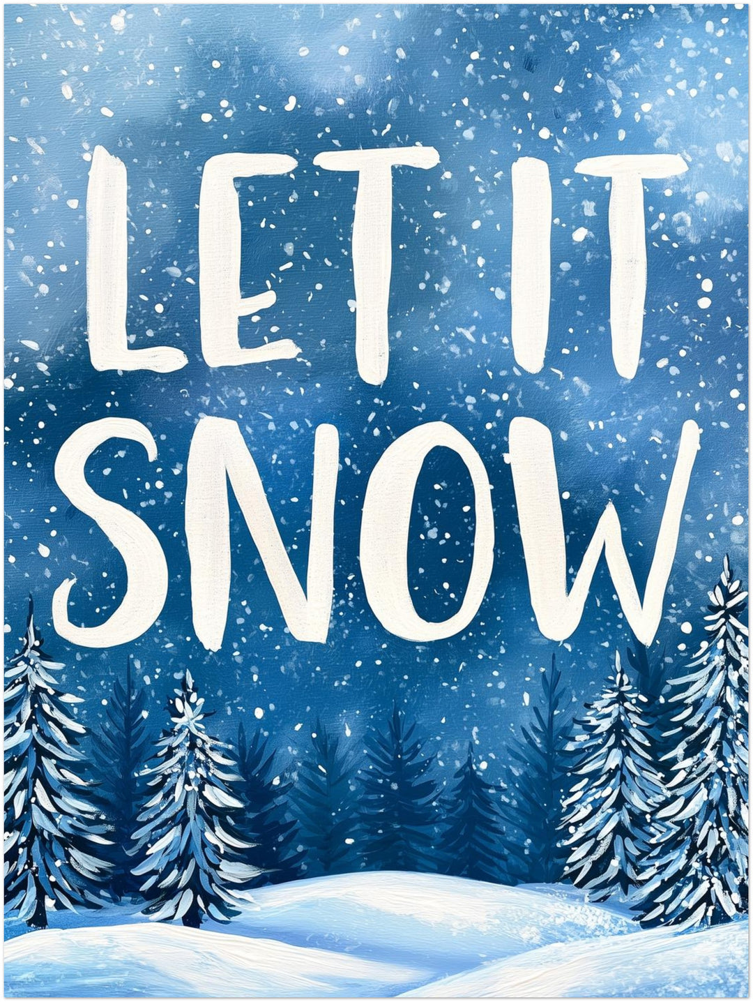 Winterzauber Let It Snow Poster – Ohne Rahmen – Produktfoto