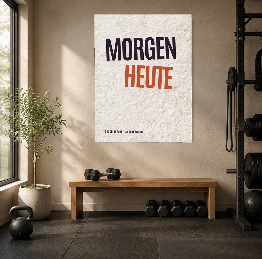 Morgen wird Heute Poster – Ohne Rahmen – Produktfoto
