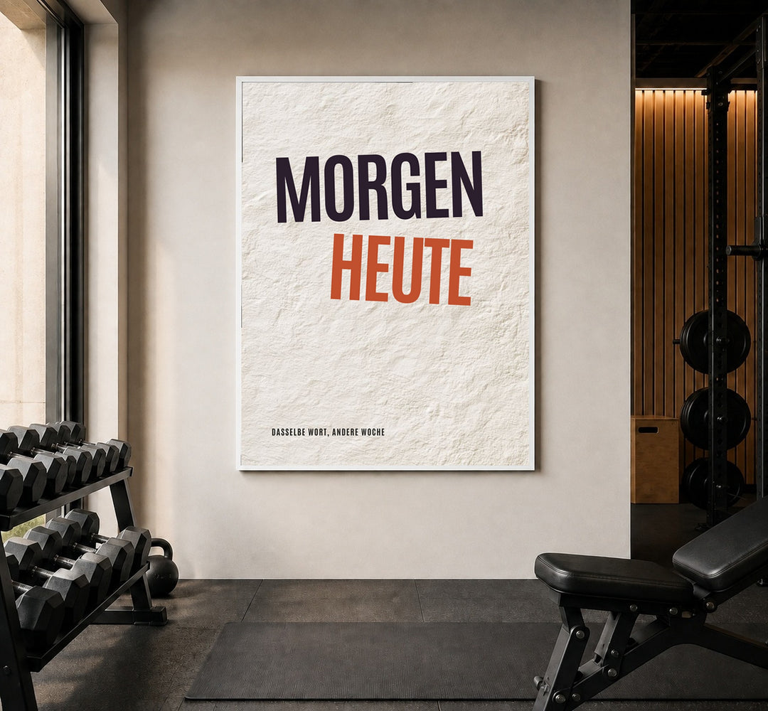 Morgen wird Heute Poster – Weißer Rahmen – Produktfoto