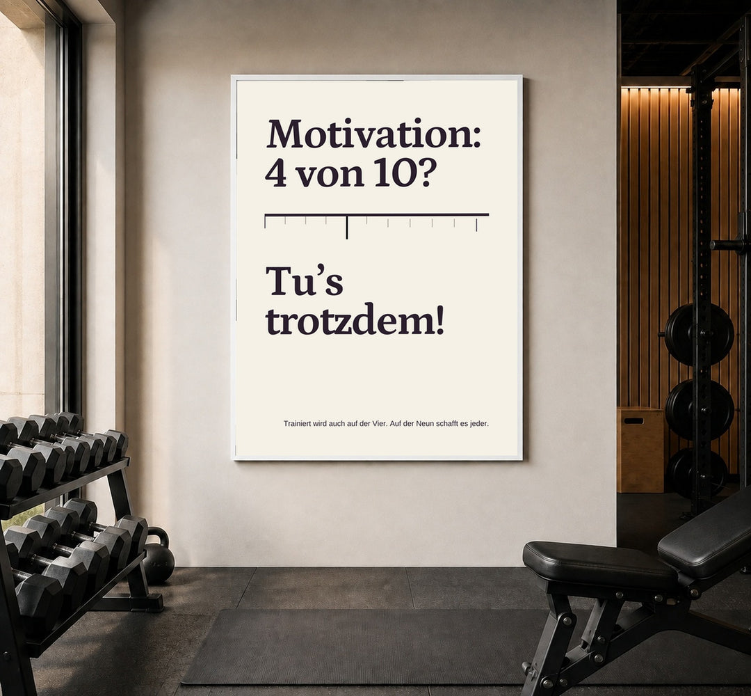 Trotzdem Trainieren Motivation Poster – Weißer Rahmen – Produktfoto