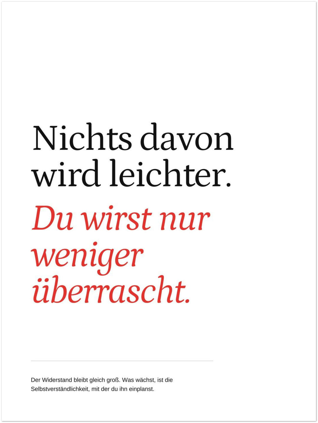 Widerstand wird Gewohnheit Leinwand – Ohne Rahmen – Produktfoto