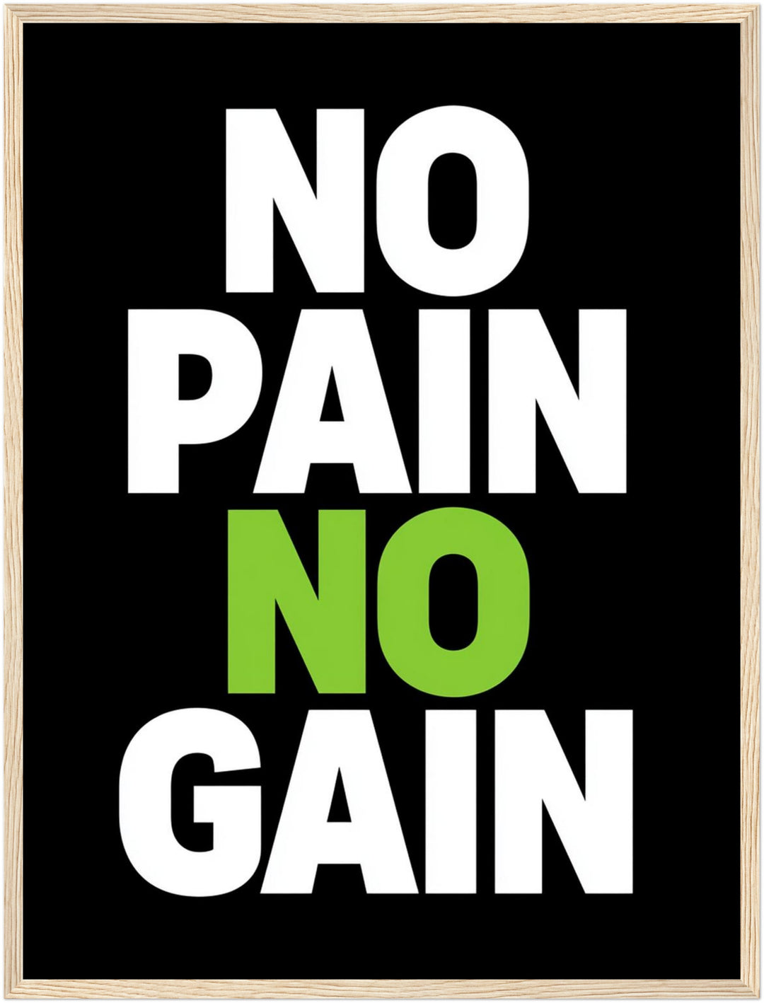No Pain No Gain Poster – Holz natur Rahmen – Produktfoto