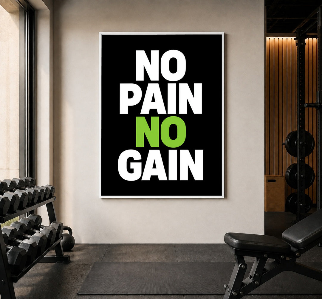 No Pain No Gain Poster – Weißer Rahmen – Produktfoto
