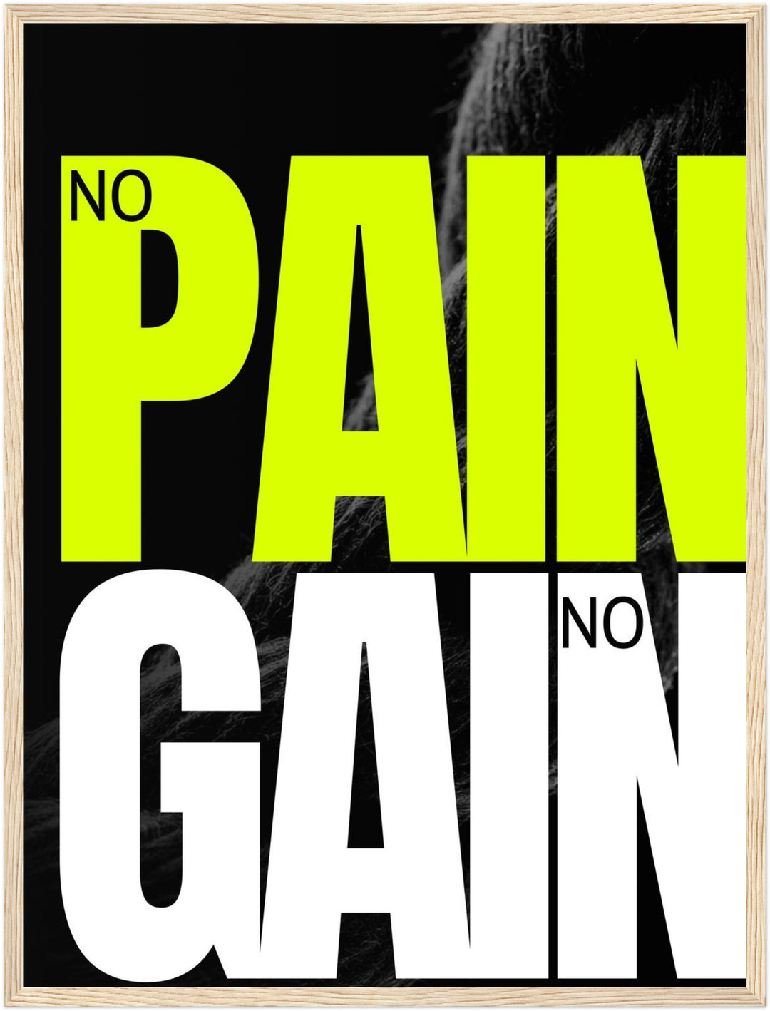 No Pain No Gain Vol. II Poster – Holz natur Rahmen – Produktfoto