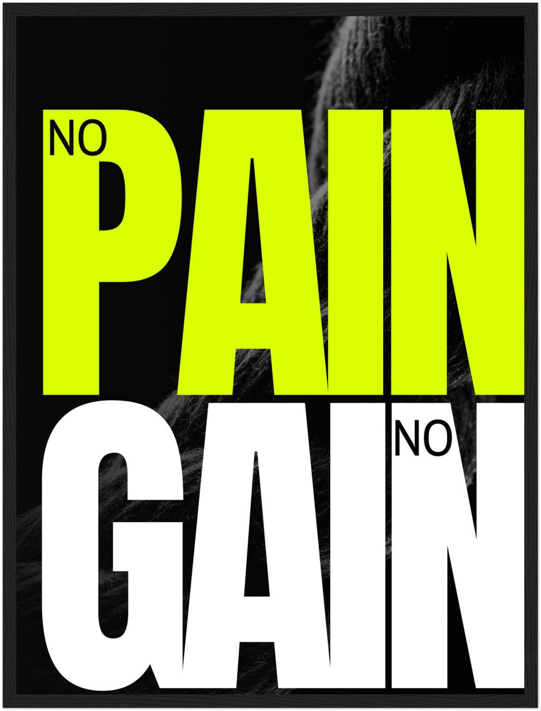 No Pain No Gain Vol. II Poster – Schwarzer Rahmen – Produktfoto