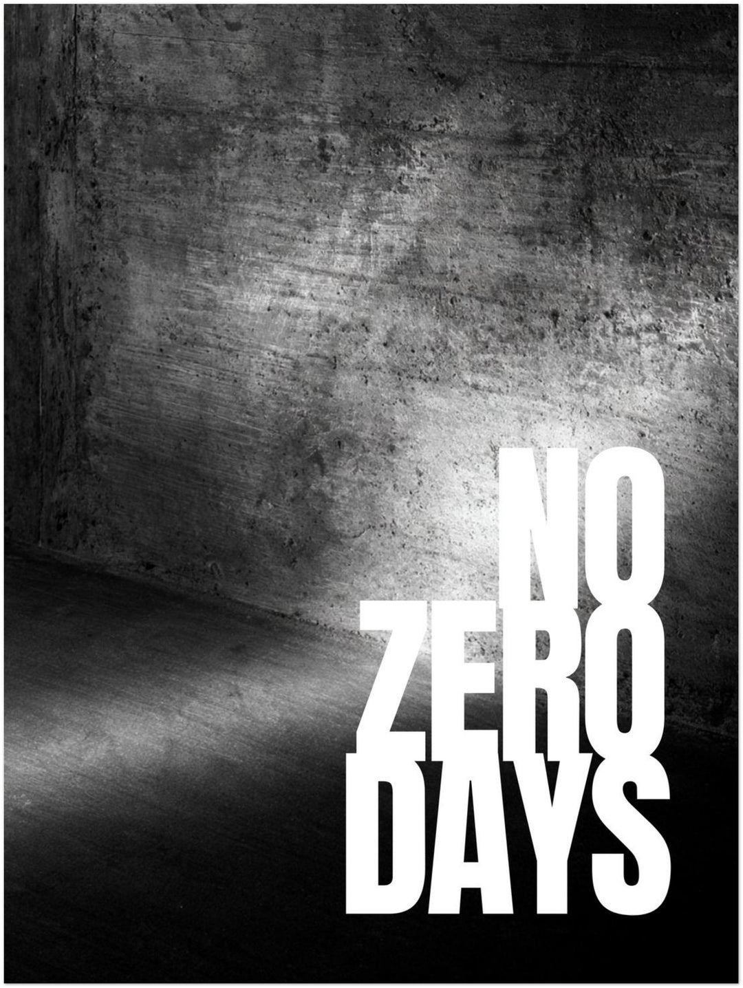 No Zero Days Beton Poster – Ohne Rahmen – Produktfoto