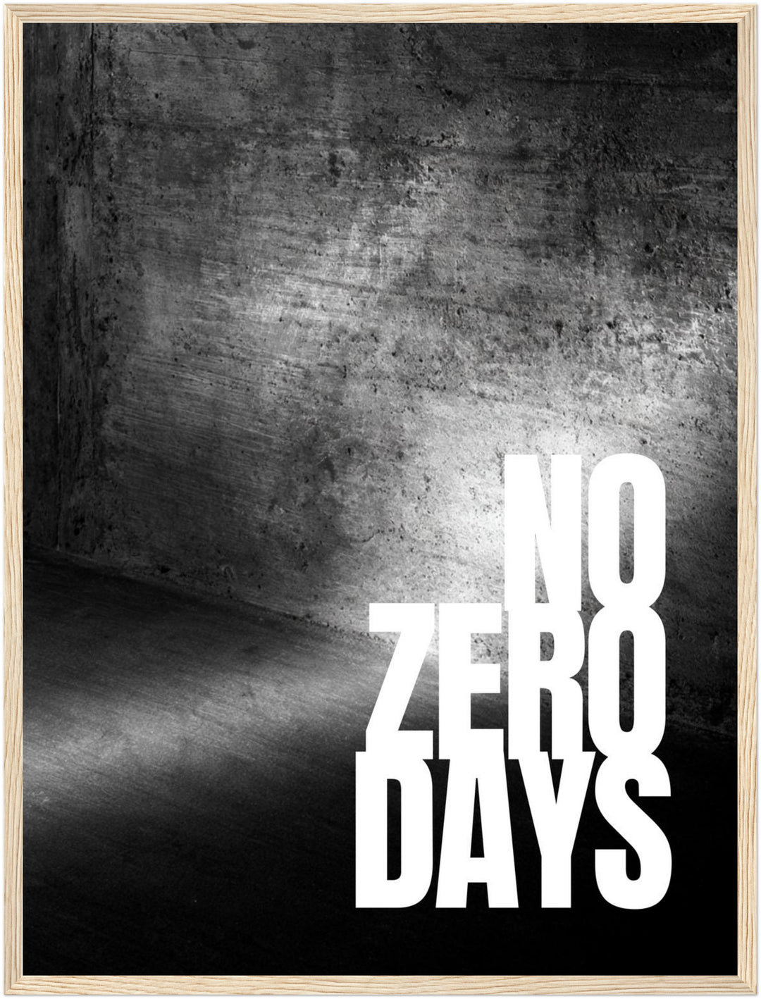No Zero Days Beton Poster – Holz natur Rahmen – Produktfoto