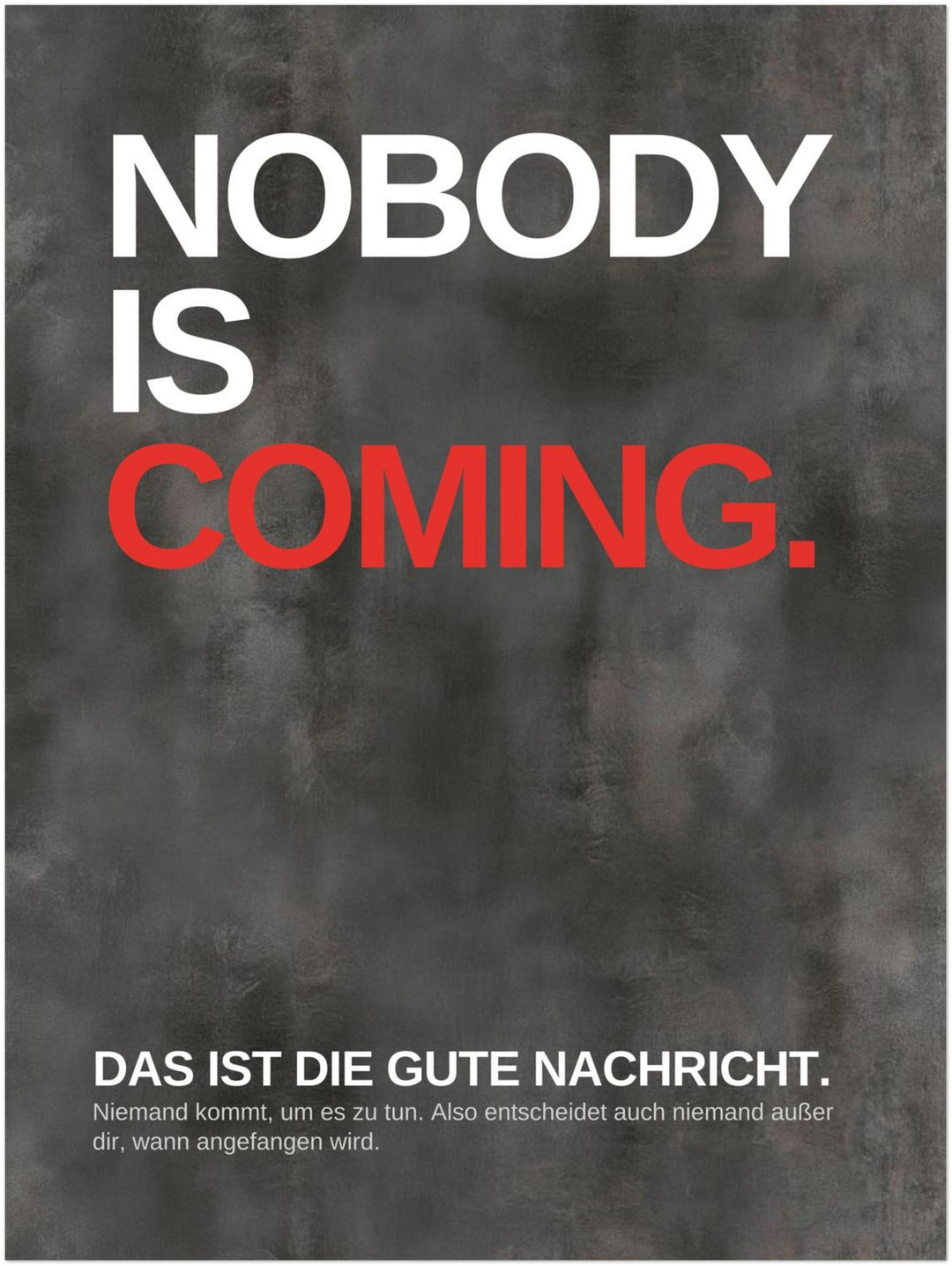Niemand kommt – fang an Leinwand – Ohne Rahmen – Produktfoto