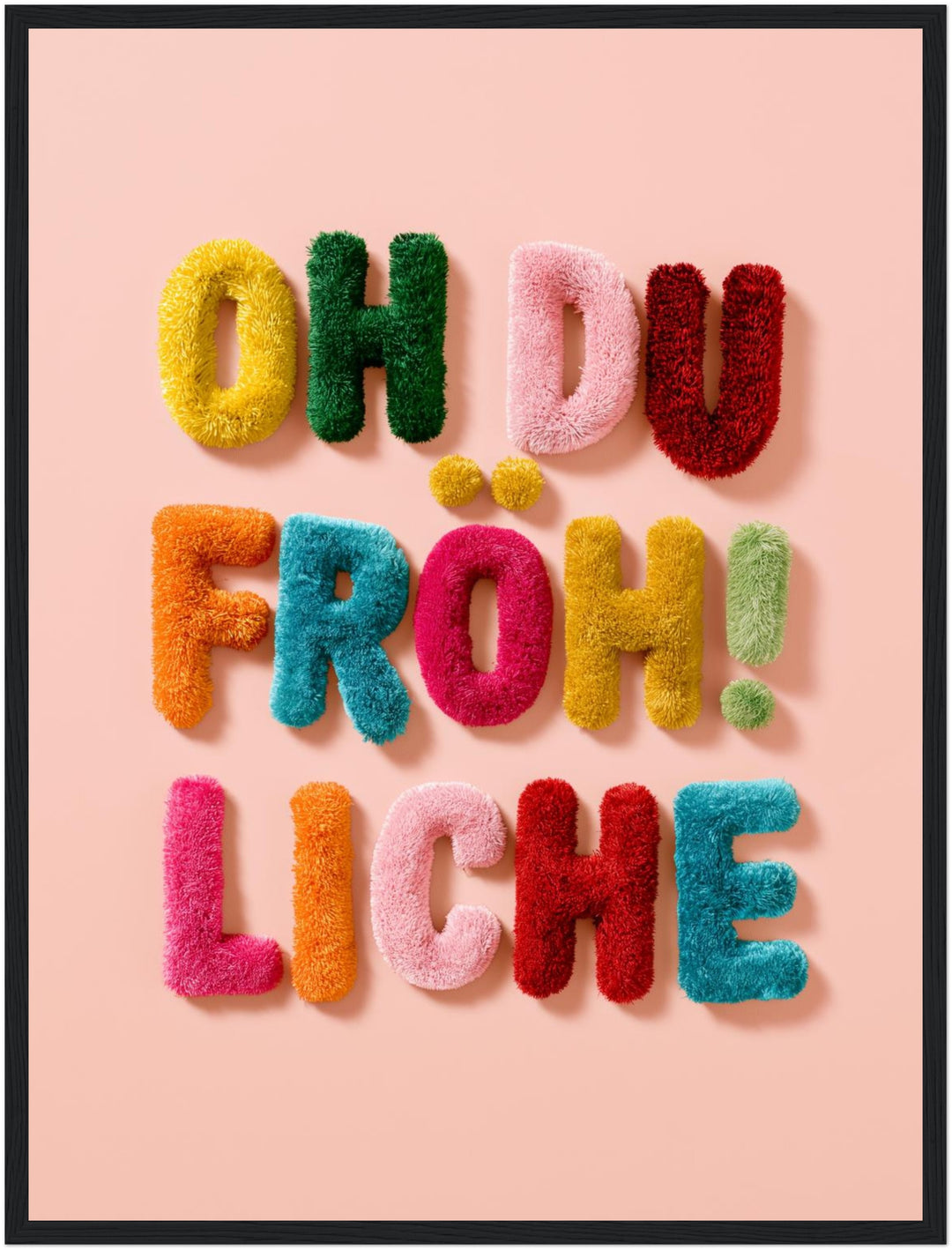 Oh du Fröhliche Flausch Poster – Schwarzer Rahmen – Produktfoto
