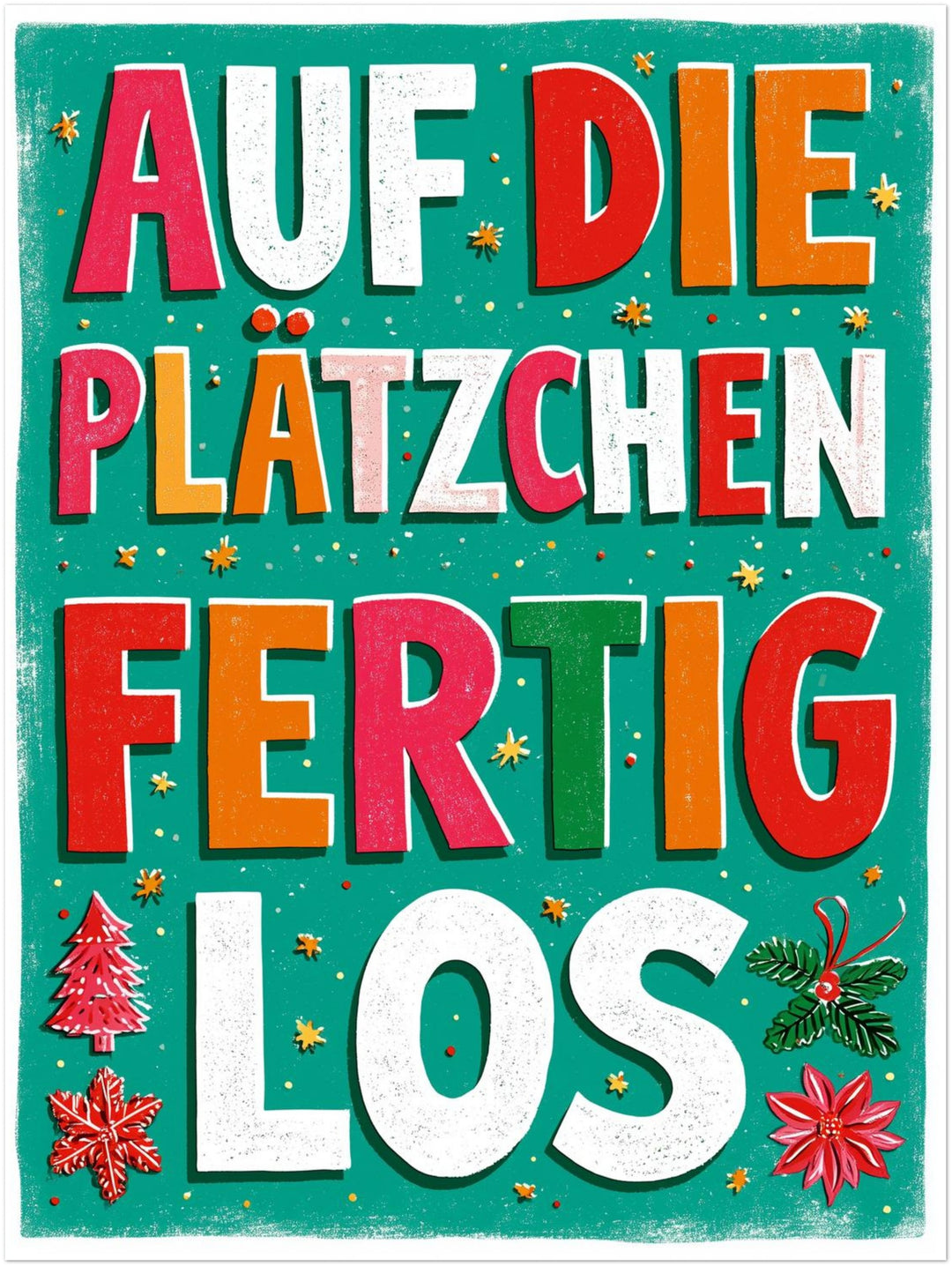 Auf die Plätzchen los Poster – Ohne Rahmen – Produktfoto