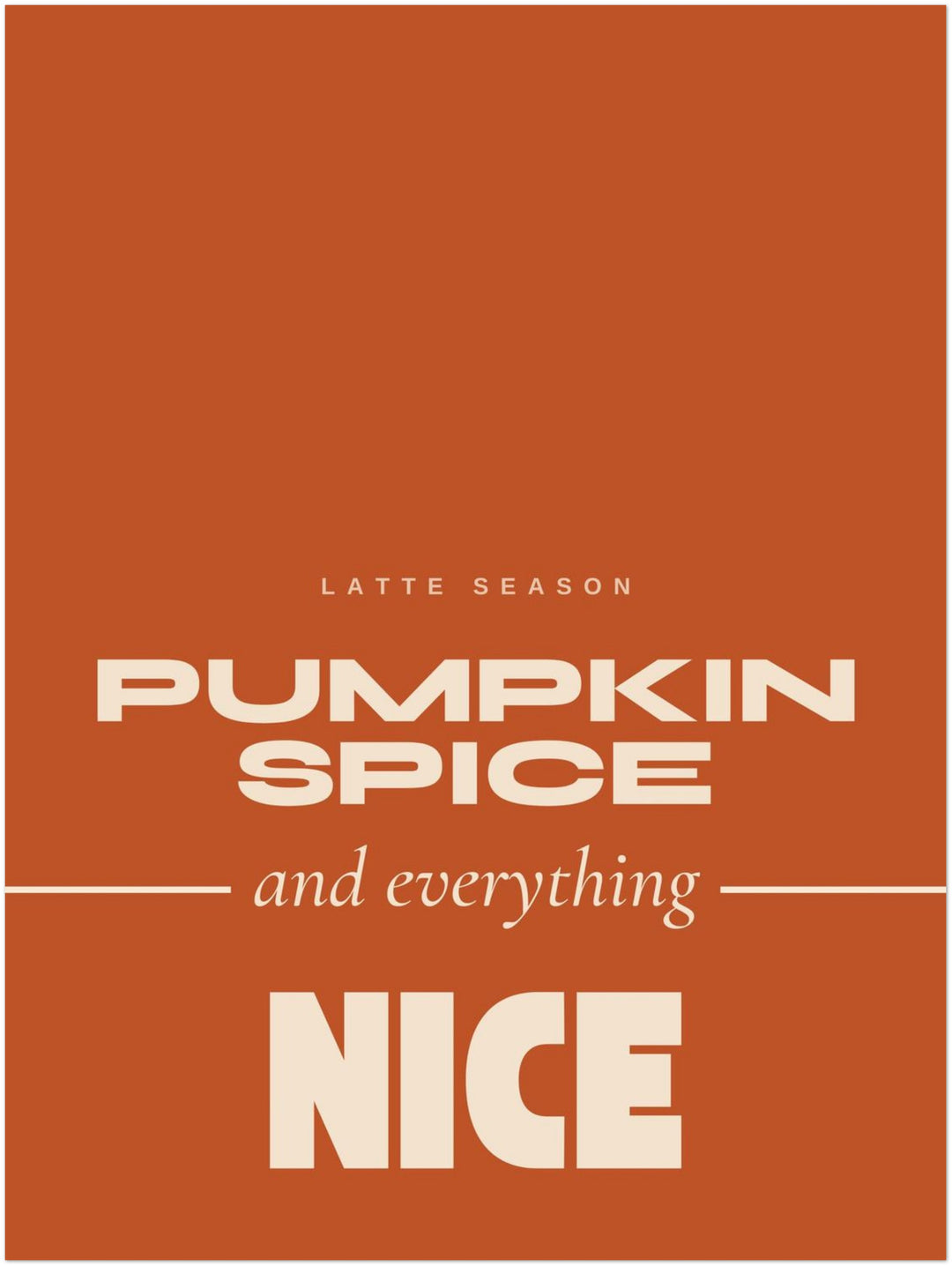 Pumpkin Spice Latte Season Poster – Ohne Rahmen – Produktfoto