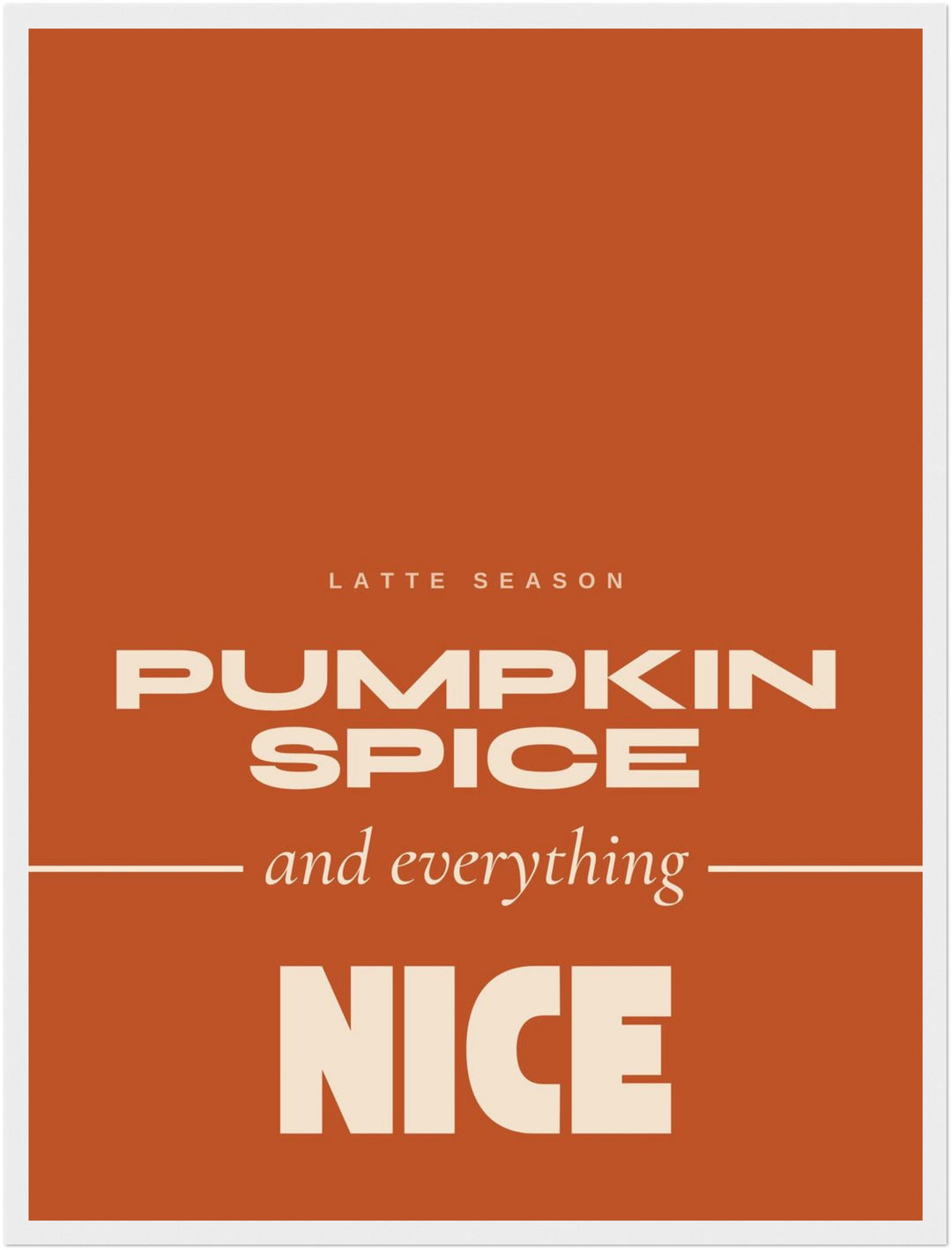 Pumpkin Spice Latte Season Poster – Weißer Rahmen – Produktfoto