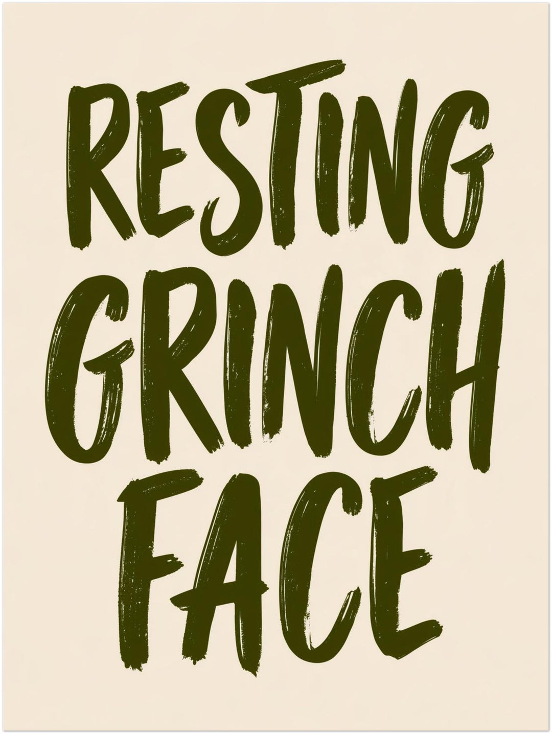 Resting Grinch Face Spruch Poster – Ohne Rahmen – Produktfoto