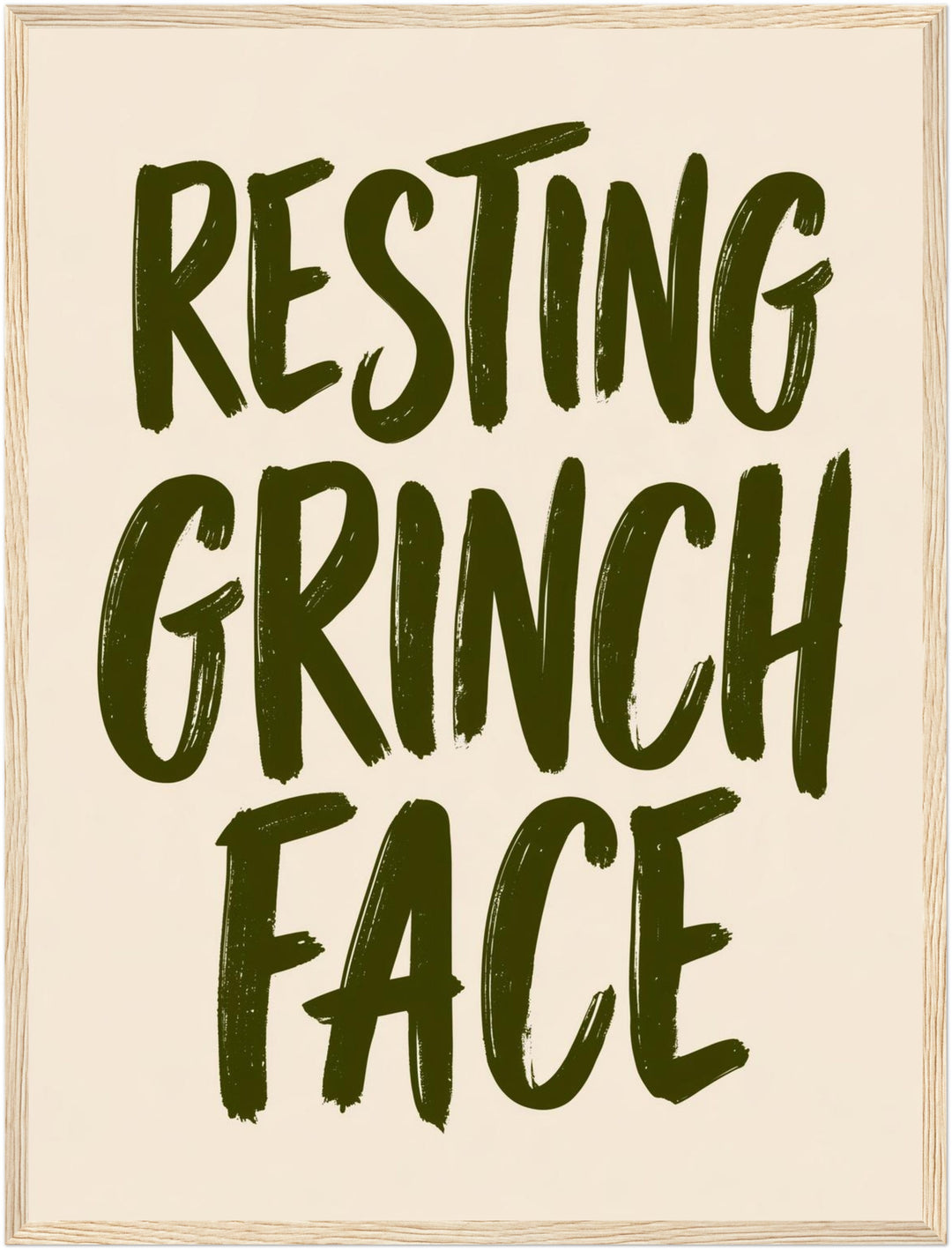 Resting Grinch Face Spruch Poster – Holz natur Rahmen – Produktfoto