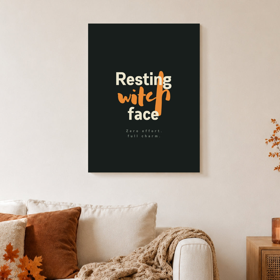 Resting Witch Face Spruch Poster – Ohne Rahmen – Produktfoto