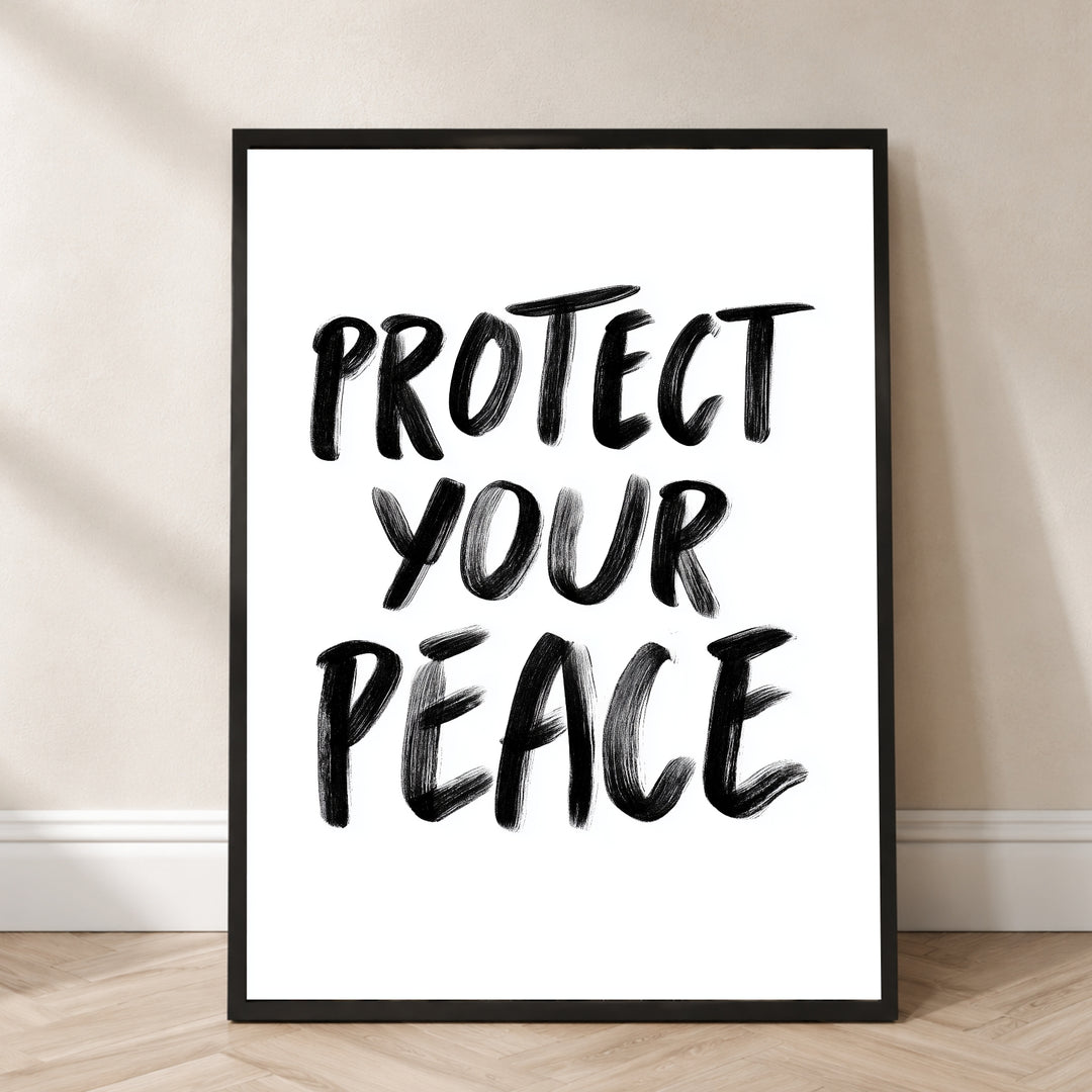 Protect Your Peace Poster – im Flur