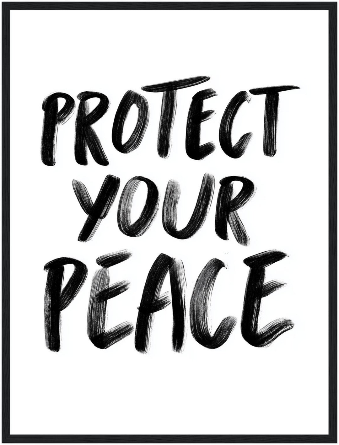 Protect Your Peace Poster Poster – Schwarzer Rahmen – Produktfoto