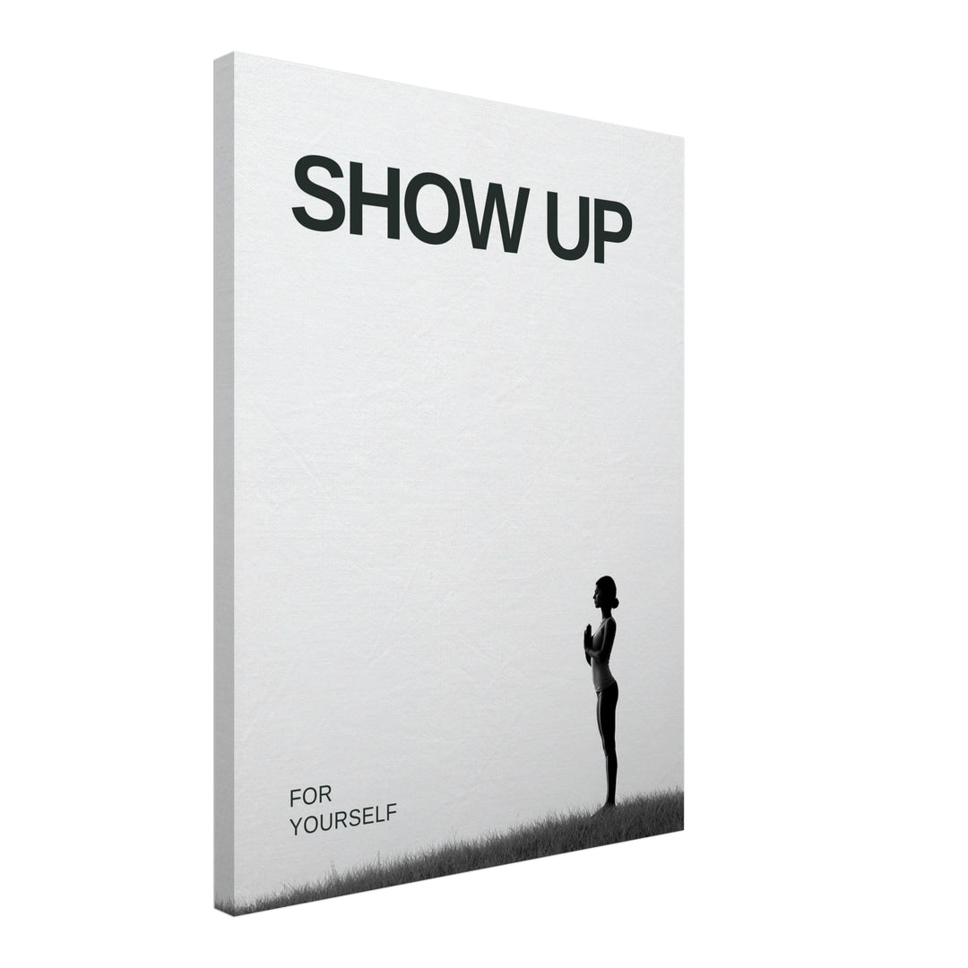 Show Up für dich Leinwandbild – Schräge Ansicht – Produktfoto