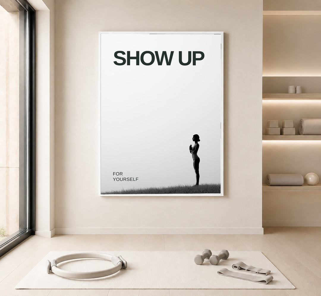 Show Up für dich Poster – Weißer Rahmen – Produktfoto