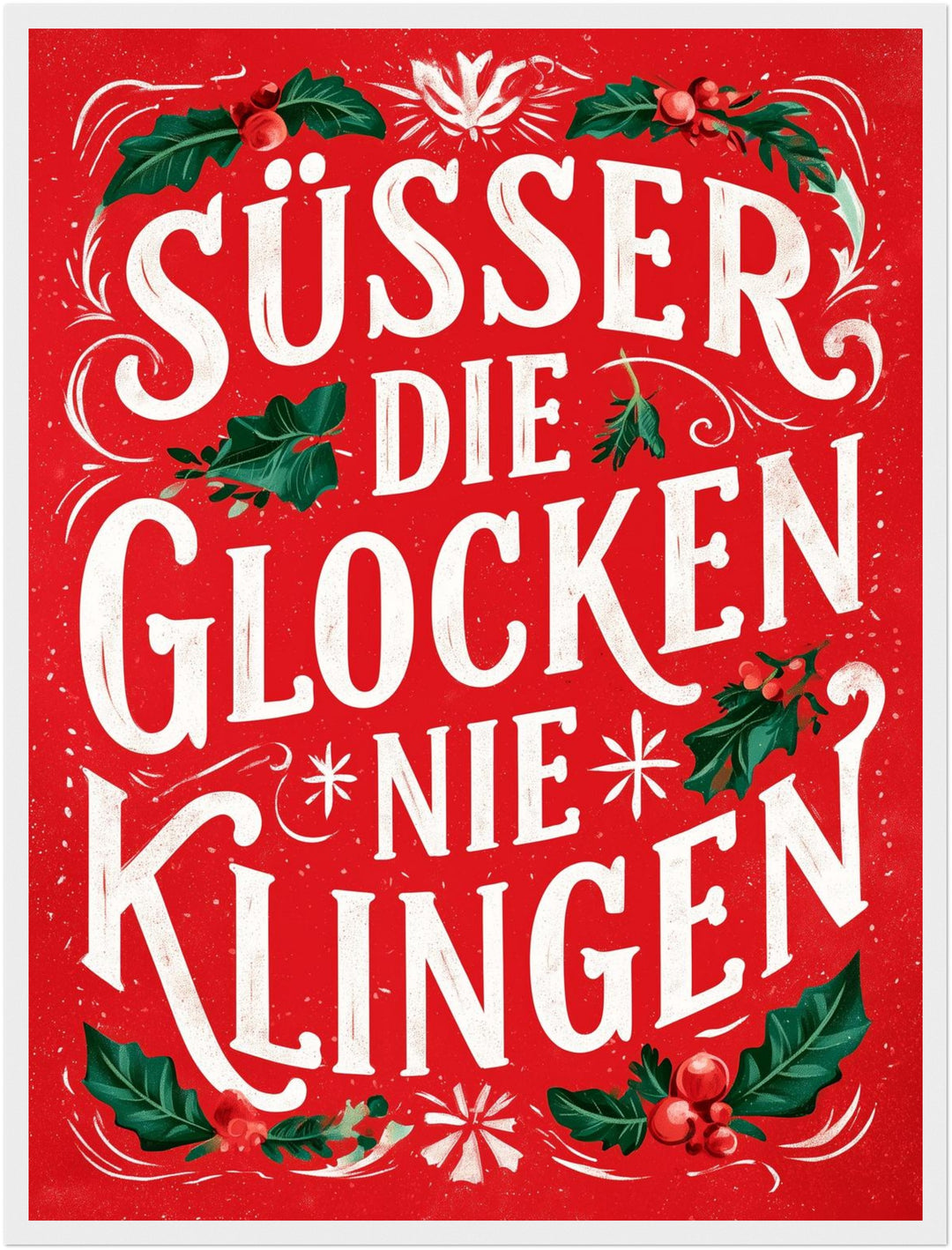 Süßer die Glocken klingen Poster – Weißer Rahmen – Produktfoto