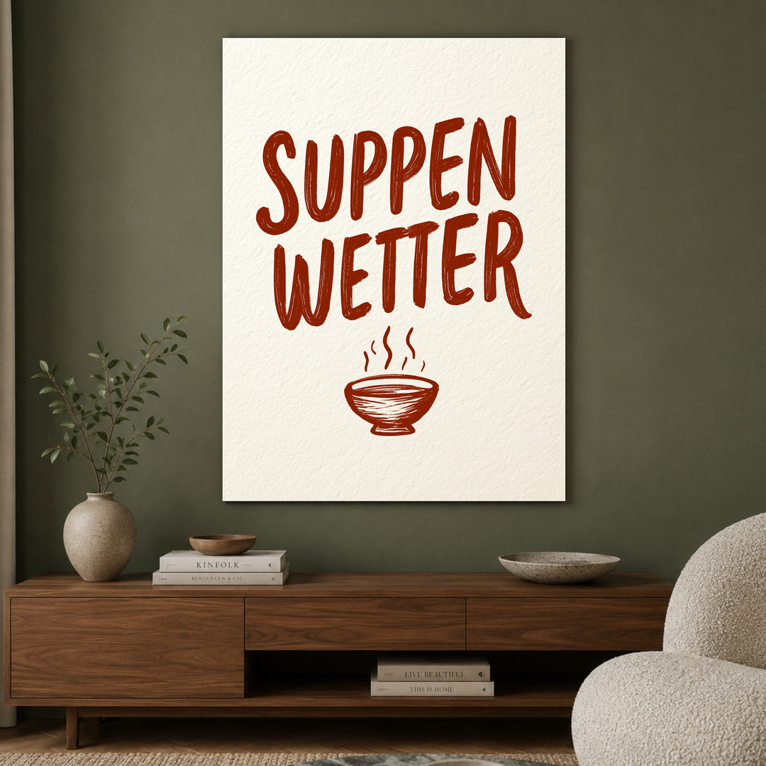 Suppenwetter Spruch Küche Leinwandbild – Ohne Rahmen – Produktfoto