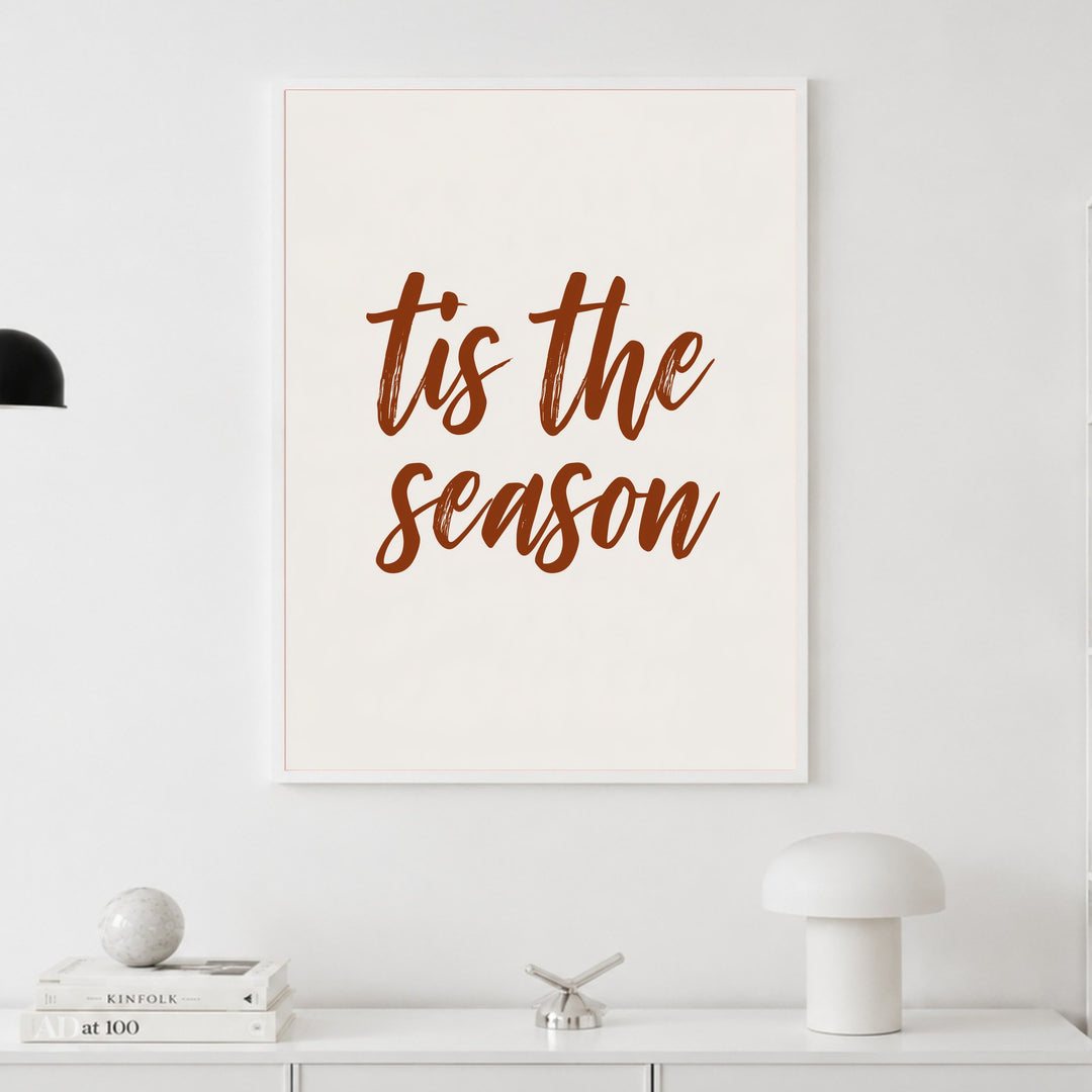 Tis the Season Schriftzug Poster – Weißer Rahmen – Produktfoto
