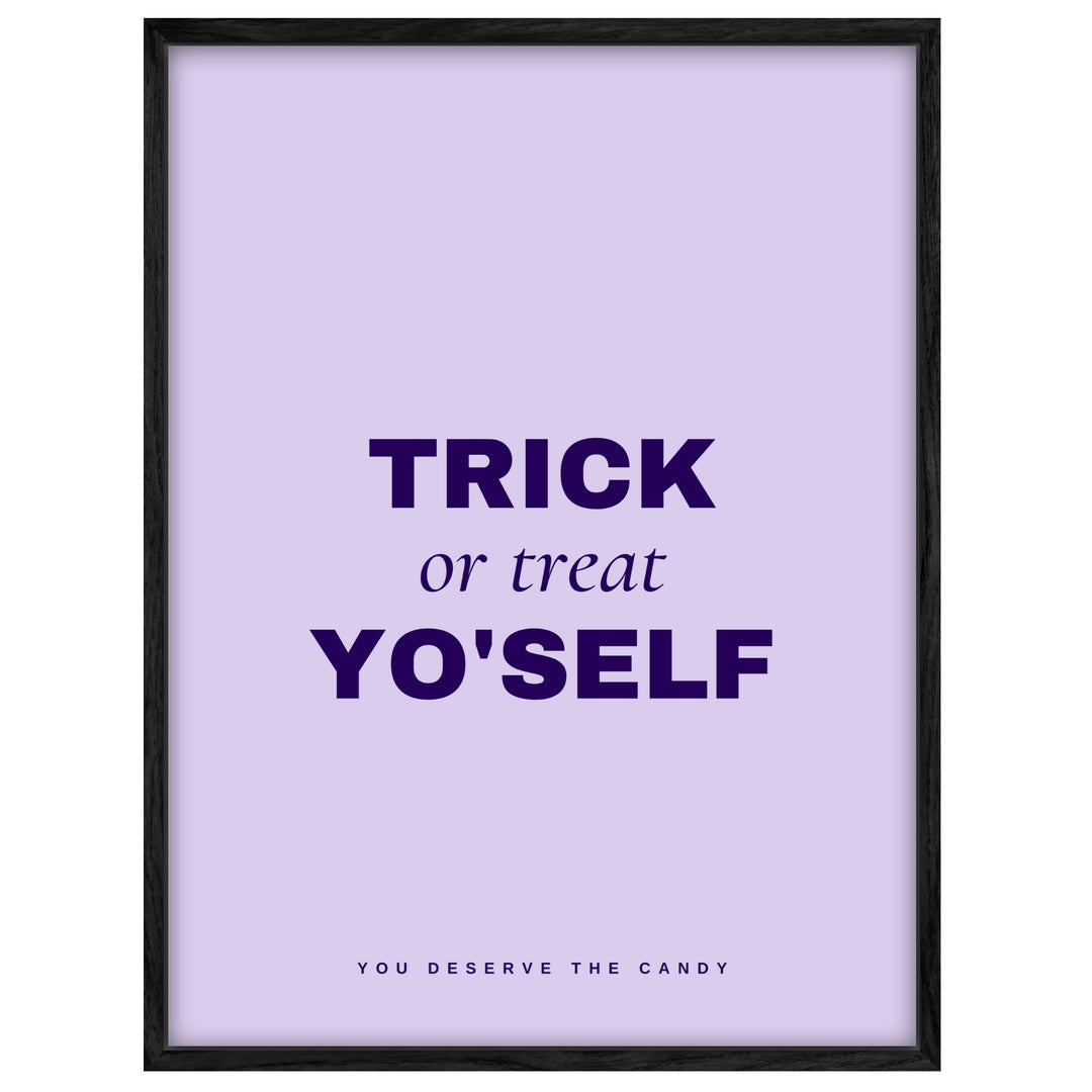 Trick or Treat Yo'self Leinwandbild – Leinwandbild