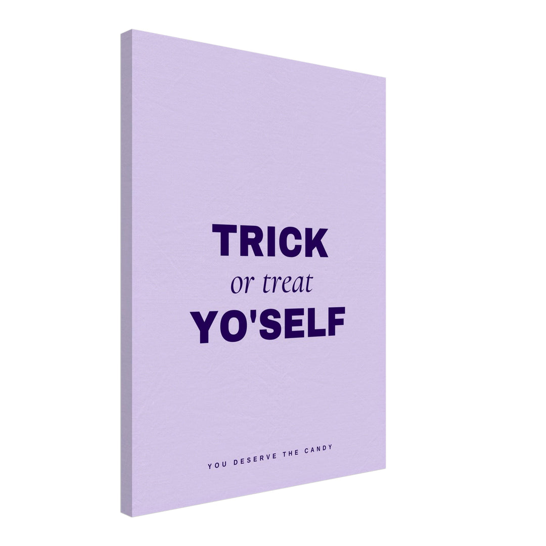 Trick or Treat Yo'self Leinwandbild – Schräge Ansicht – Produktfoto
