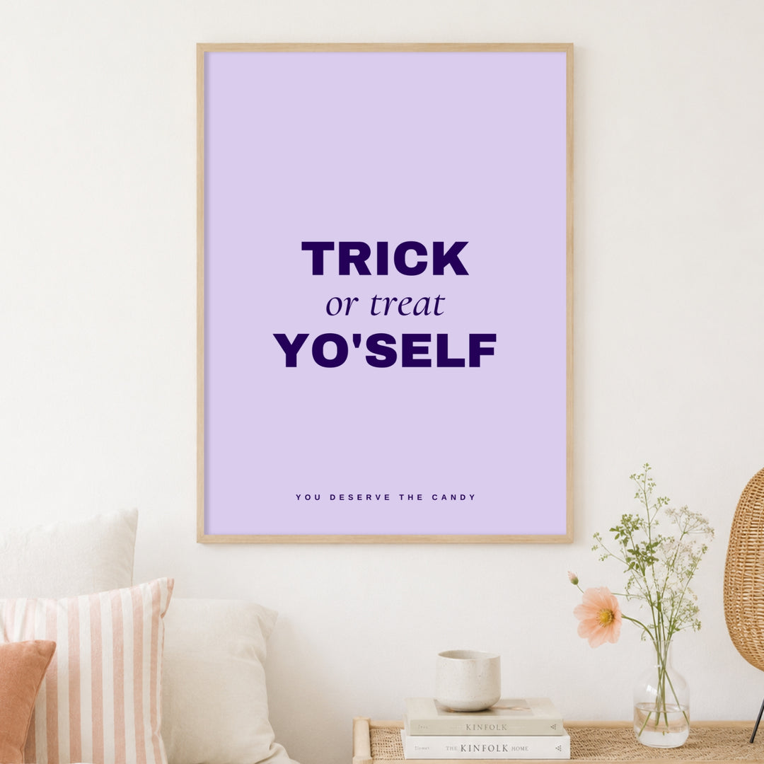 Trick or Treat Yo'self Poster – Holz natur Rahmen – Produktfoto