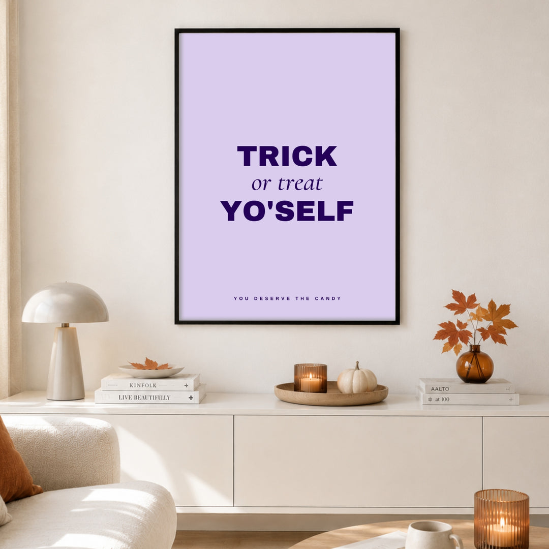 Trick or Treat Yo'self Poster – Schwarzer Rahmen – Produktfoto