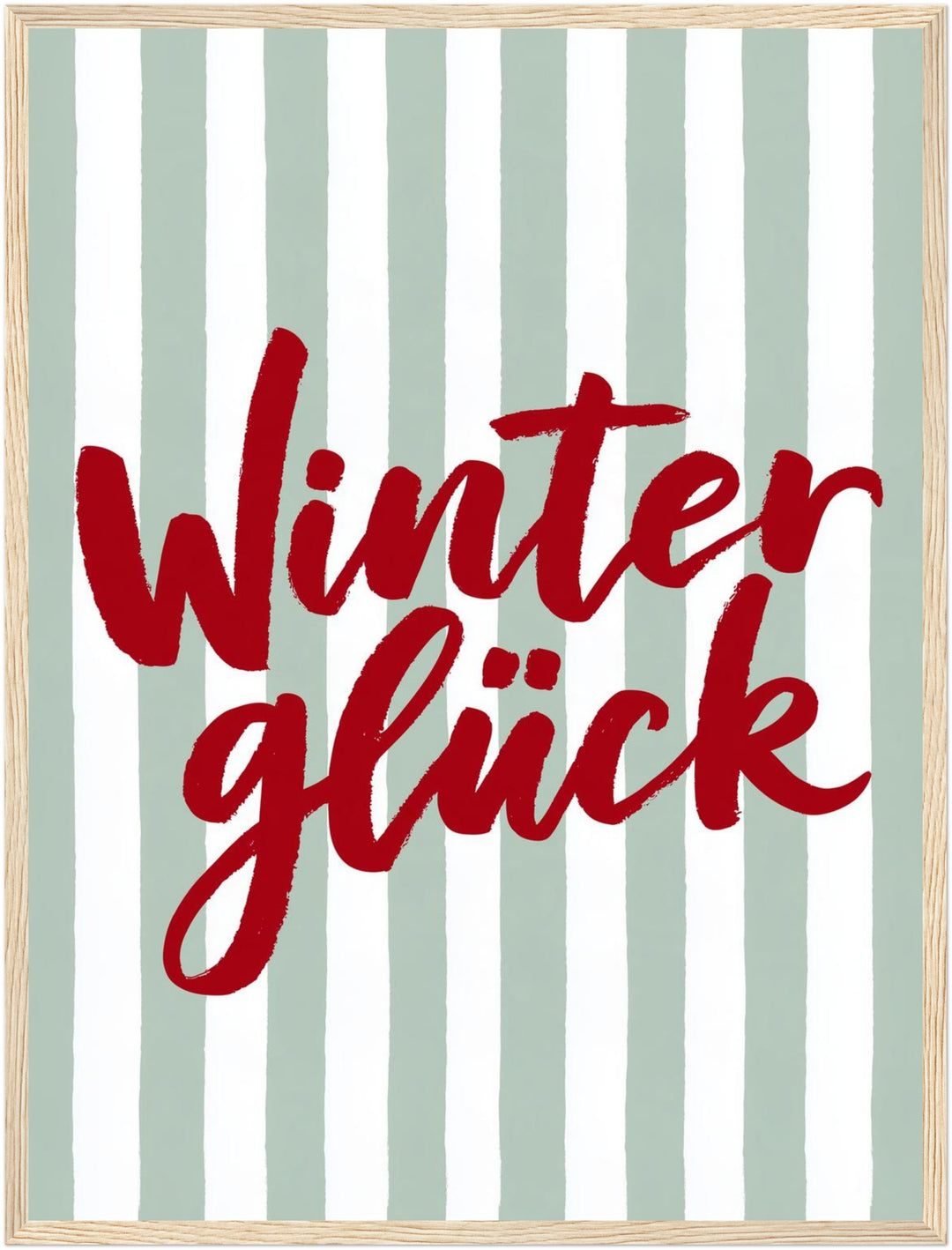 Winterglück im Streifenlook Poster – Holz natur Rahmen – Produktfoto