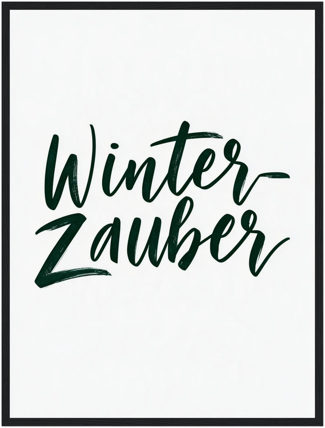 Winterzauber Schriftzug dunkelgrün Poster – Schwarzer Rahmen – Produktfoto