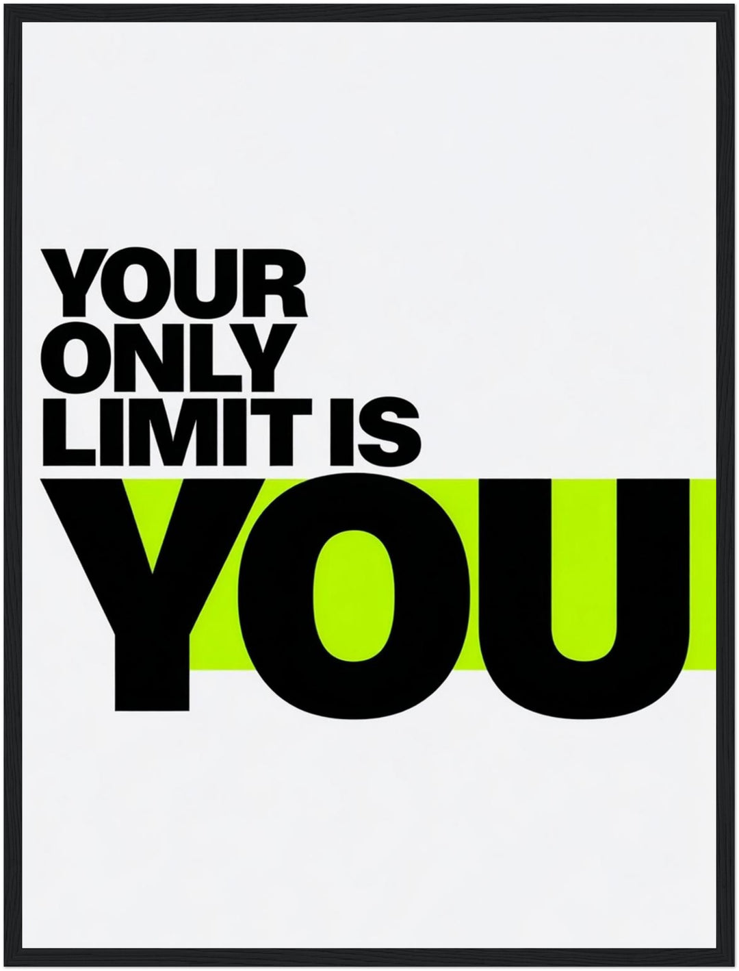 Your Only Limit Is You Neon Poster – Schwarzer Rahmen – Produktfoto