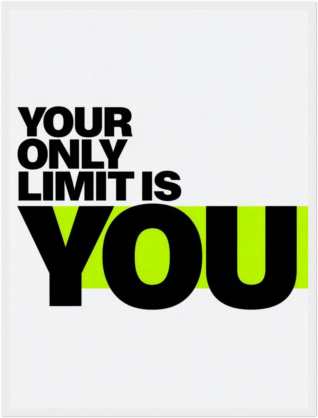Your Only Limit Is You Neon Poster – Weißer Rahmen – Produktfoto
