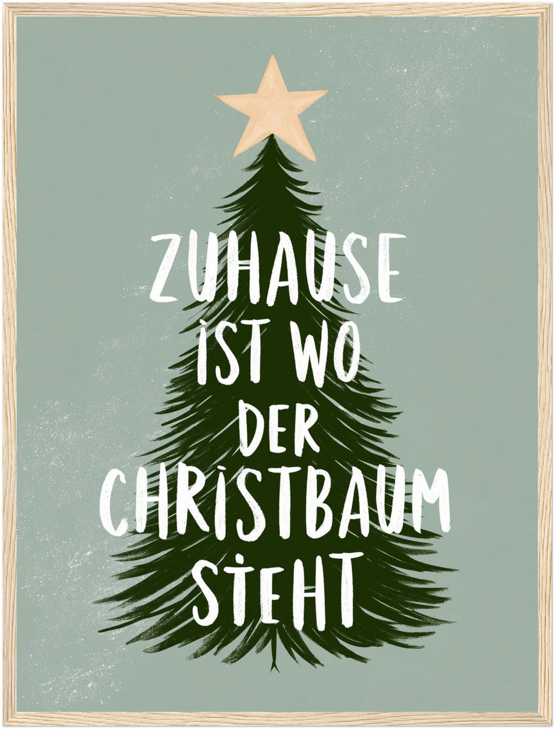 Zuhause ist wo Christbaum Poster – Holz natur Rahmen – Produktfoto