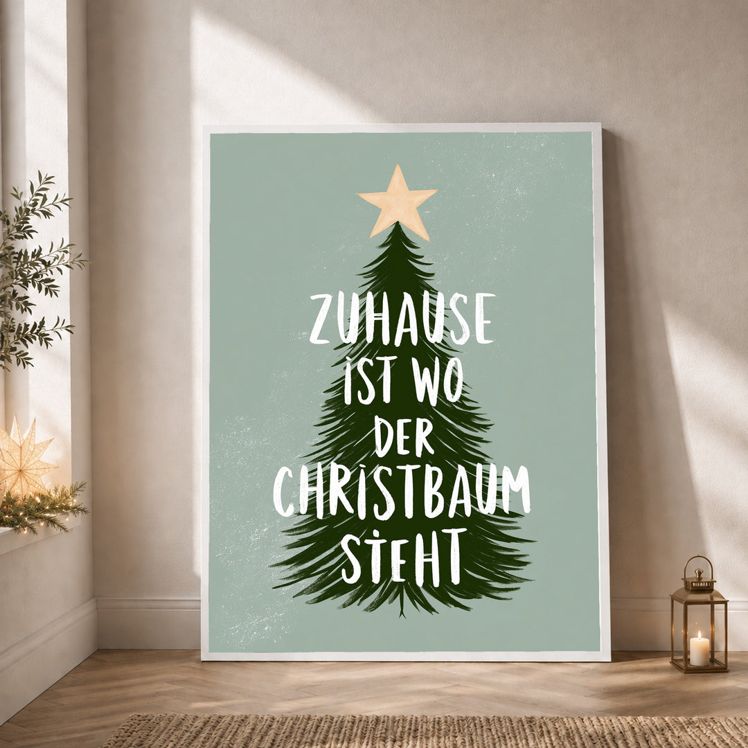 Zuhause ist wo Christbaum Poster