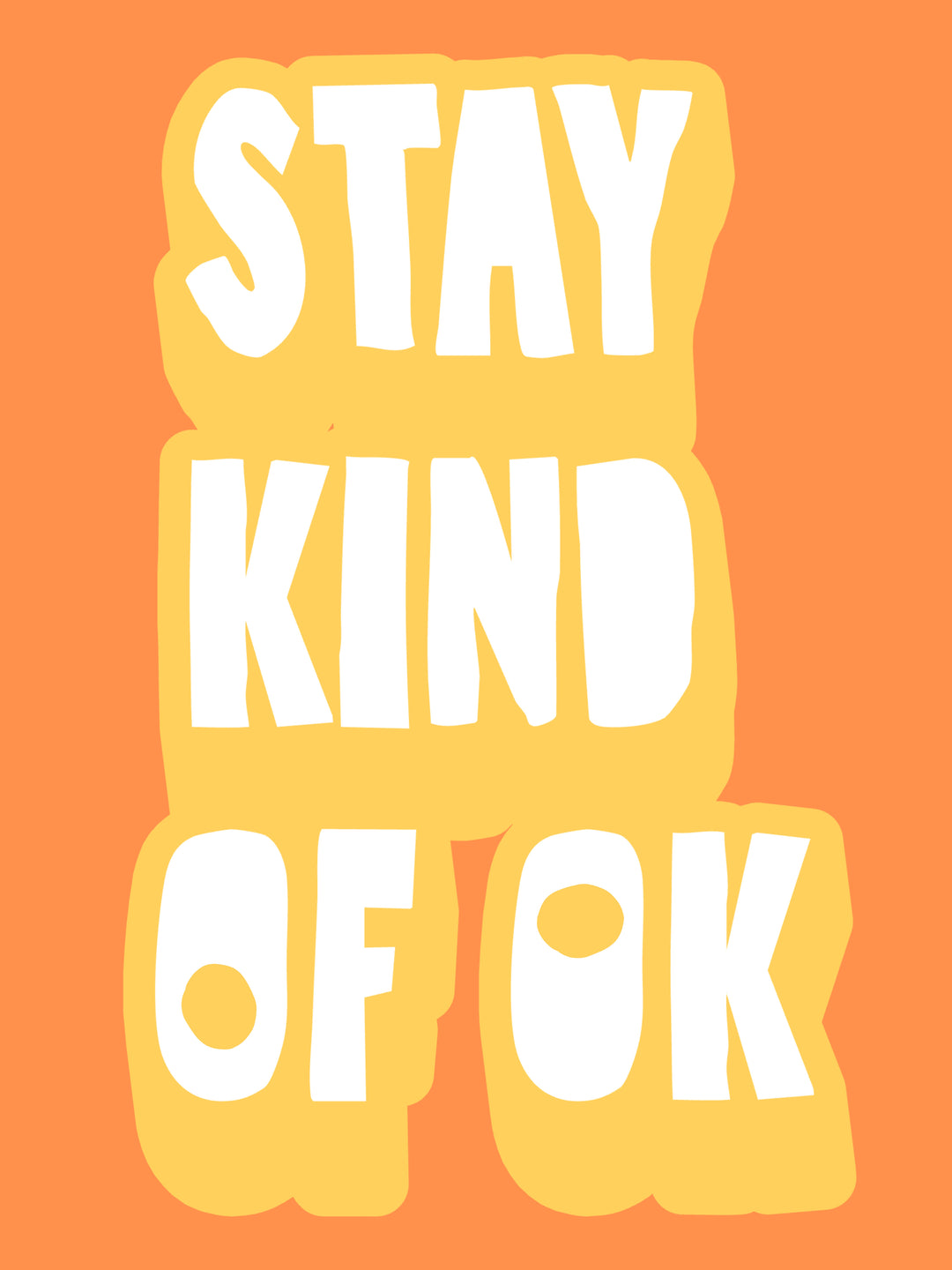 Stay kind of OK orange Dopamin – Wandkunst