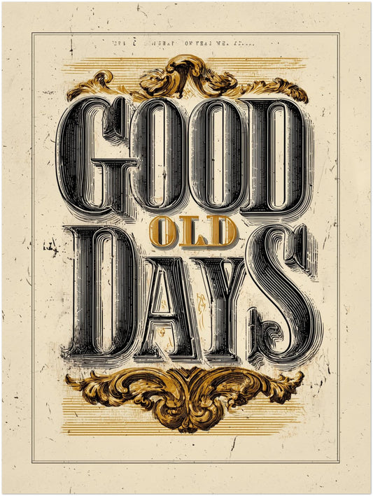 Good Old Days Poster